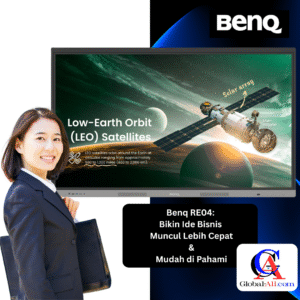 BenQ RE04 (RE6504 / RE7504 / RE8604): Bikin Ide Bisnis Muncul Lebih Cepat & Mudah Dipahami
